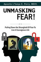 UNMASKING FEAR