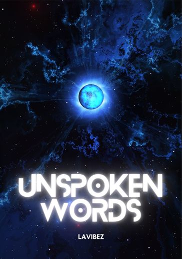 UNSPOKEN WORDS - Lavibez - DieBoosters