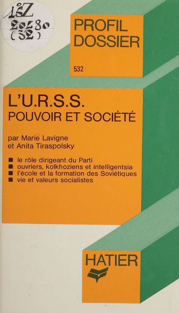 L'U.R.S.S. : pouvoir et société - Anita Tiraspolsky - Marie Lavigne