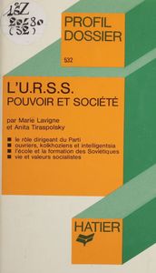 L U.R.S.S. : pouvoir et société