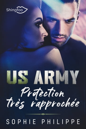 US ARMY : Protection très rapprochée - Sophie Philippe