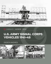 U.S. Army Signal Corps Vehicles 194145
