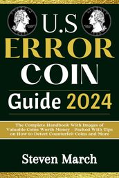 U.S. ERROR COIN GUIDE 2024