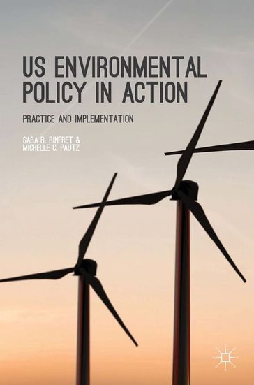 US Environmental Policy in Action - M. Pautz - S. Rinfret