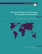 U.S. Fiscal Policies and Priorities for Long-Run Sustainability