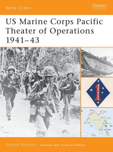 US Marine Corps Pacific Theater of Operations 194143 - Gordon L. Rottman