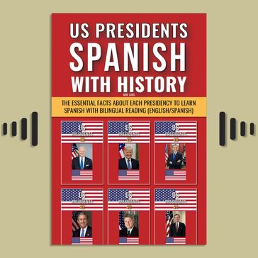 US Presidents - Spanish with History - Mike Lang