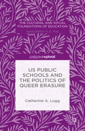 US Public Schools and the Politics of Queer Erasure