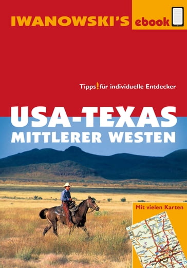 USA-Texas und Mittlerer Westen - Reiseführer von Iwanowski - Margit Brinke - Peter Kranzle