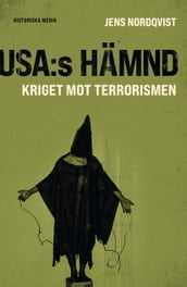 USA:s hämnd. Kriget mot terrorismen