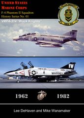 USMC F-4 Phantom II Squadron History Series, No. 01, VMFA-314 