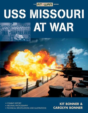 USS Missouri at War - Kit Bonner - Carolyn Bonner