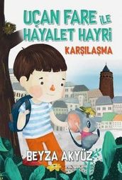 Uçan Fare ile Hayalet Hayri-Karlama