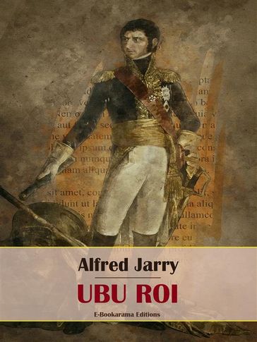Ubu roi - Alfred Jarry