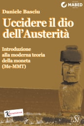 Uccidere il dio dell Austerità