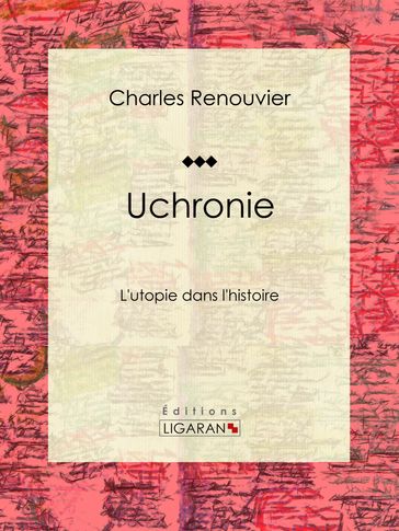 Uchronie - Charles Renouvier - Ligaran
