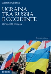 Ucraina tra Russia e Occidente