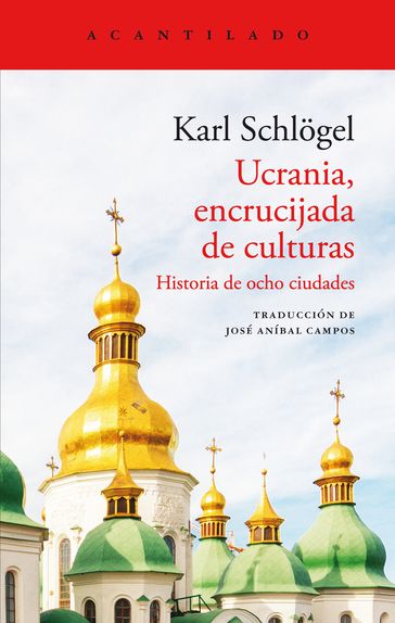 Ucrania, encrucijada de culturas - Karl Schlogel