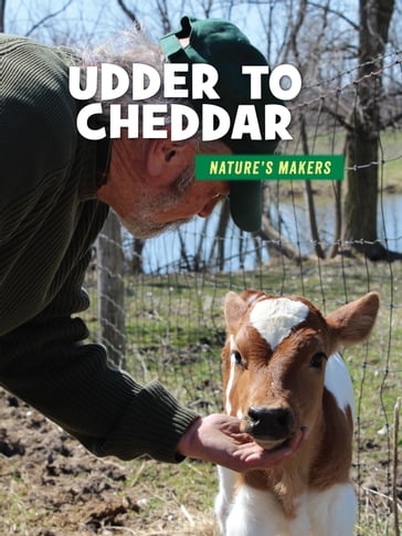 Udder to Cheddar - Julie Knutson