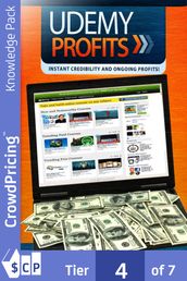 Udemy Profits: How To Make Money Using an Udemy Online Teaching Course