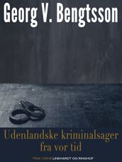 Udenlandske kriminalsager fra vor tid