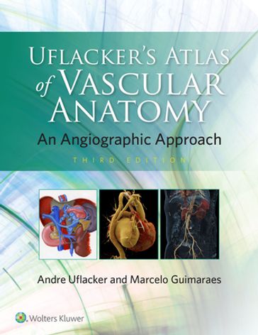 Uflacker's Atlas of Vascular Anatomy - MARCELO GUIMARAES