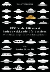 Ufo s: de honderd meest indrukwekkende ufo-dossiers