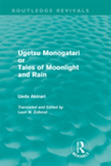 Ugetsu Monogatari or Tales of Moonlight and Rain (Routledge Revivals) - Akinari Ueda
