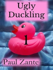 Ugly Duckling - 1