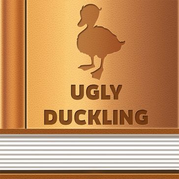 Ugly Duckling - Hans Christian Andersen