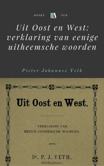 Uit Oost en West - Pieter Johannes Veth