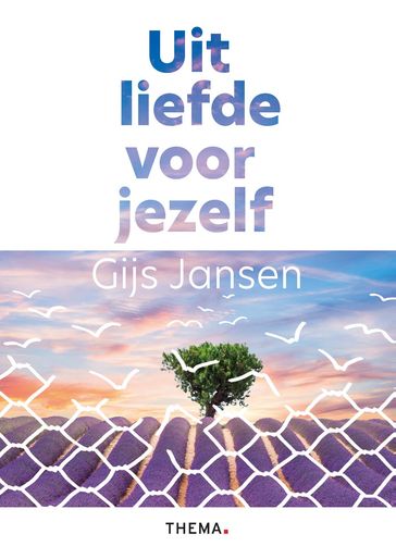 Uit liefde voor jezelf - Gijs Jansen