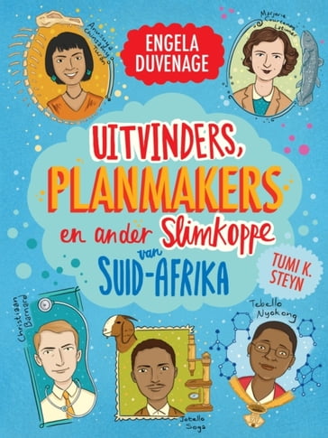 Uitvinders, planmakers en ander slimkoppe van Suid-Afrika - Engela Duvenage
