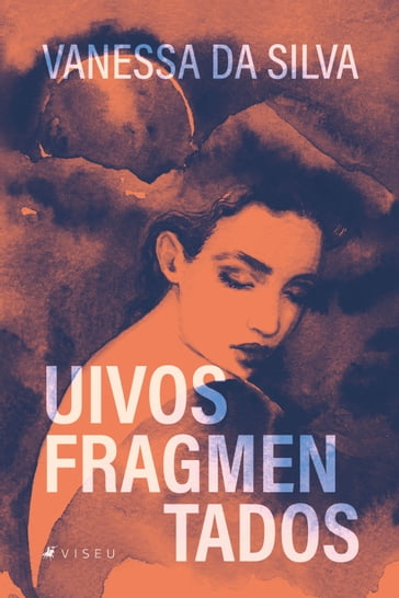 Uivos Fragmentados - Vanessa da Silva