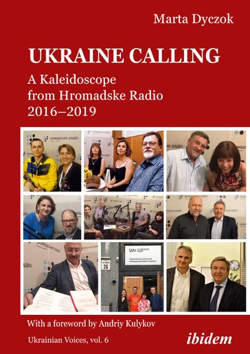 Ukraine Calling - Andreas Umland - Marta Dyczok