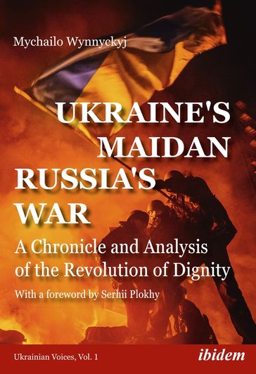 Ukraine's Maidan, Russia's War - Andreas Umland - Mychailo Wynnyckyj