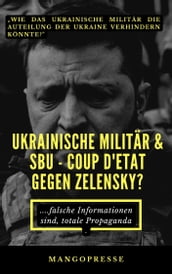Ukrainische Militär & SBU coup d etat gegen Zelensky?