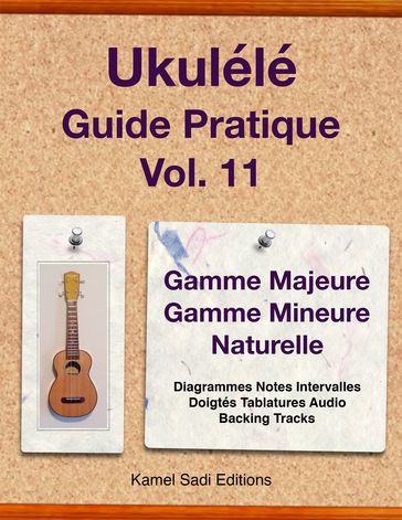 Ukulélé Guide Pratique Vol. 11 - Kamel Sadi