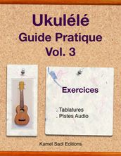 Ukulele Guide Pratique Vol. 3