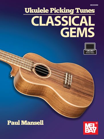 Ukulele Picking Tunes - Classical Gems - Paul Mansell