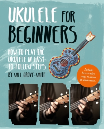 Ukulele for Beginners - Will Grove White
