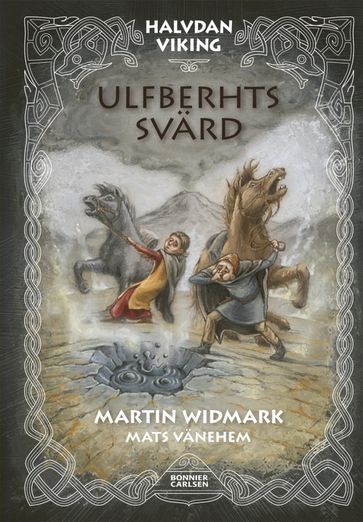 Ulfberhts svärd - Martin Widmark