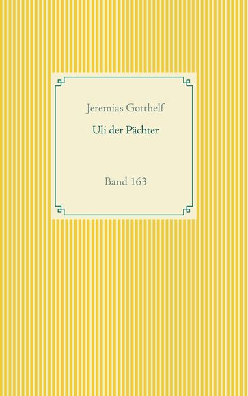 Uli der Pächter - Jeremias Gotthelf