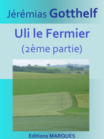 Uli le Fermier - Jérémias Gotthelf