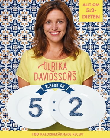 Ulrika Davidssons kokbok om 5:2 - Ulrika Davidsson