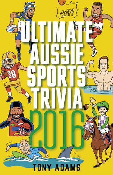 Ultimate Aussie Sports Trivia 2016 - Tony Adams