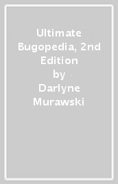 Ultimate Bugopedia, 2nd Edition