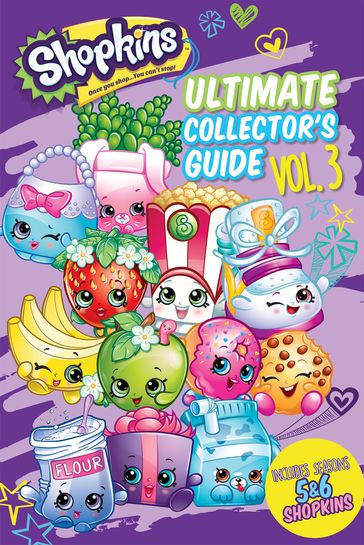 Ultimate Collector's Guide: Volume 3 (Shopkins) - Jenne Simon