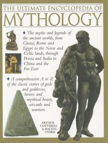 Ultimate Encyclopedia of Mythology - Cotterell Arthur