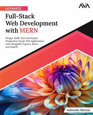 Ultimate Full-Stack Web Development with MERN - Nabendu Biswas